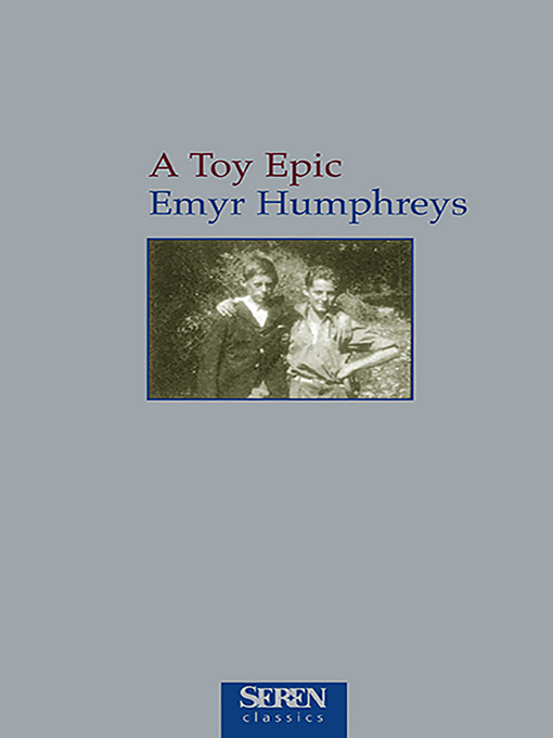 Title details for A Toy Epic by Emyr Humphreys - Available